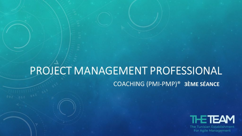 THE TEAM Tunisie E-learning PMP Project Management Professional Coaching 3 eme séances Online